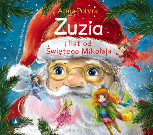 Zuzia i list od Świętego Mikołaja - Anna Potyra [KSIĄŻKA]