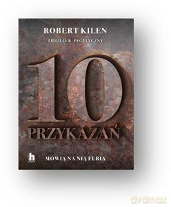 10 przykazań. Mówią na nią Furia - Robert Kilen [KSIĄŻKA]