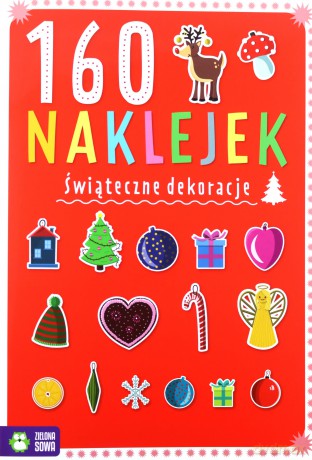 160 naklejek. Świąteczne dekoracje - Zuzanna Osuchowska [KSIĄŻKA]