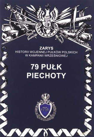 79 pułk piechoty - Przemysław Dymek [KSIĄŻKA]