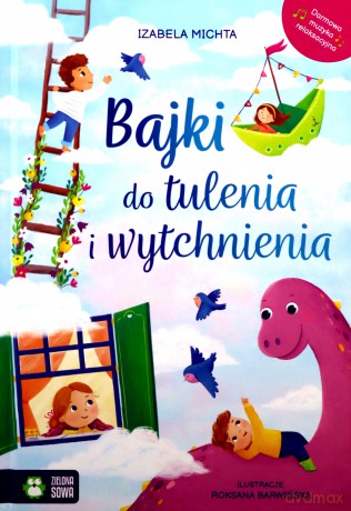 Bajki do tulenia i wytchnienia - Izabela Michta [KSIĄŻKA]