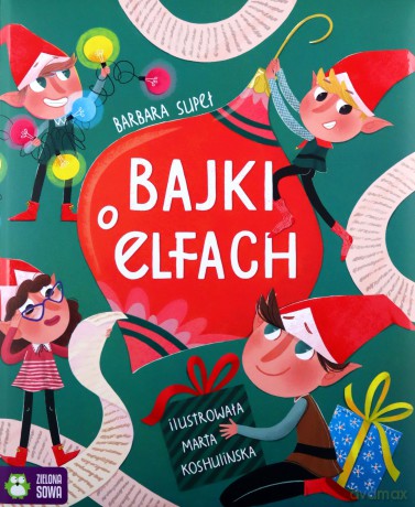 Bajki o elfach - Barbara Supeł [KSIĄŻKA]