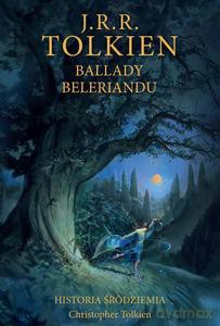 Ballady Beleriandu. Historia Śródziemia (Tom 3) - J.R.R. Tolkien [KSIĄŻKA]