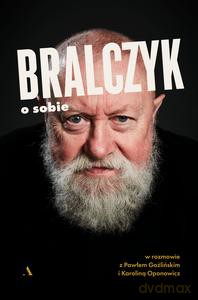 Bralczyk o sobie. W rozmowie z Pawłem Goźlińskim i Karoliną Oponowicz - Jerzy Bralczyk, P. Goźliński [KSIĄŻKA]