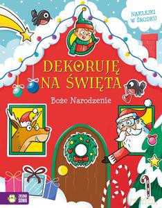 Dekoruję na święta. Boże Narodzenie - Opracowanie zbiorowe [KSIĄŻKA]