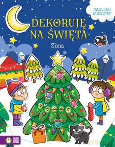 Dekoruję na święta. Zima - Opracowanie zbiorowe [KSIĄŻKA]