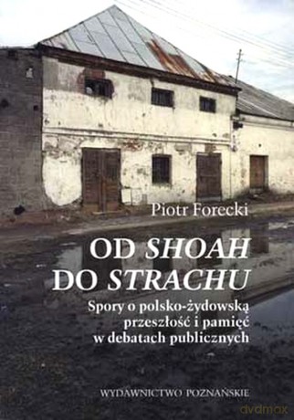 Od Shoah do Strachu [KSIĄŻKA]