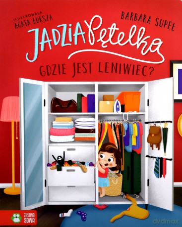 Jadzia Pętelka. Gdzie jest leniwiec? - Barbara Supeł [KSIĄŻKA]