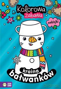 Kolorowa zabawa. Kraina bałwanków - Opracowanie zbiorowe [KSIĄŻKA]