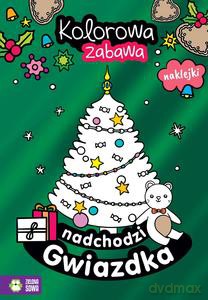 Kolorowa zabawa. Nadchodzi Gwiazdka - Opracowanie zbiorowe [KSIĄŻKA]