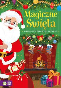 Magiczne Święta. Księga gwiazdkowych różności - Opracowanie zbiorowe [KSIĄŻKA]