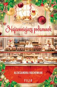 Najcenniejszy podarunek - Aleksandra Rochowiak [KSIĄŻKA]