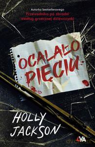 Ocalało pięciu - Holly Jackson [KSIĄŻKA]