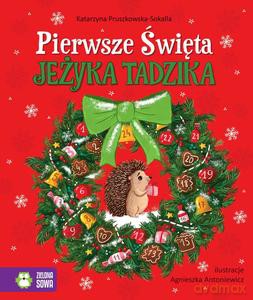 Pierwsze Święta jeżyka Tadzika - Katarzyna Pruszkowska-Sokalla [KSIĄŻKA]