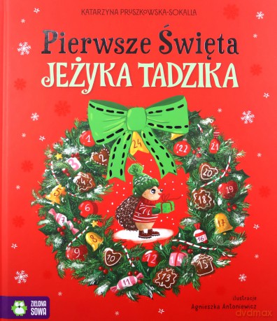 Pierwsze Święta jeżyka Tadzika - Katarzyna Pruszkowska-Sokalla [KSIĄŻKA]