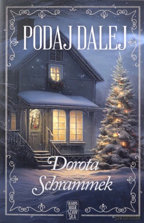 Podaj dalej - Dorota Schrammek [KSIĄŻKA]
