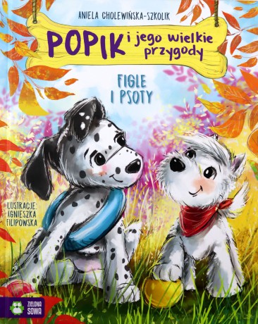 Popik i jego wielkie przygody. Figle i psoty - Aniela Cholewińska-Szkolik [KSIĄŻKA]