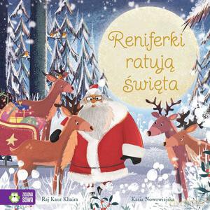 Reniferki ratują święta - Kaur Khaira Raj [KSIĄŻKA]