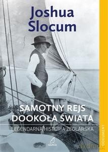 Samotny rejs dookoła świata - Joshua Slocum [KSIĄŻKA]