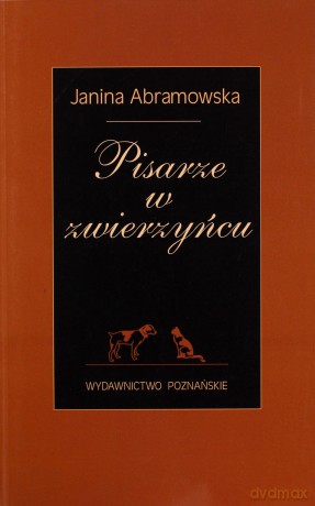 Pisarze w zwierzyńcu - Janina Abranowska [KSIĄŻKA]