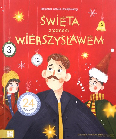 Święta z Panem Wierszysławem - Elżbieta Szwajkowska, Witold Szwajkowski [KSIĄŻKA]