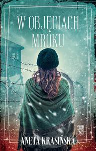 W objęciach mroku - Aneta Krasińska [KSIĄŻKA]