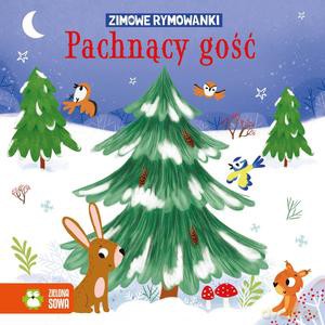 Zimowe rymowanki. Pachnący gość - Opracowanie zbiorowe [KSIĄŻKA]