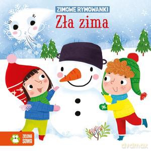 Zimowe rymowanki. Zła zima - Opracowanie zbiorowe [KSIĄŻKA]