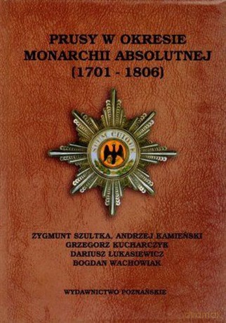 Prusy w okresie monarchii absolutnej [KSIĄŻKA]