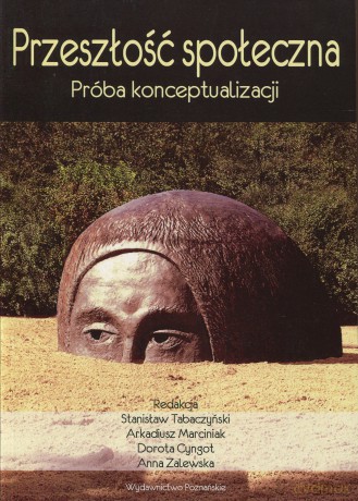 Przeszłość społeczna [KSIĄŻKA]