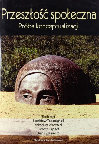 Przeszłość społeczna [KSIĄŻKA]