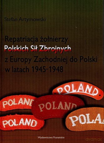 Repatriacja żołnierzy Polskich Sił Zbroj [KSIĄŻKA]