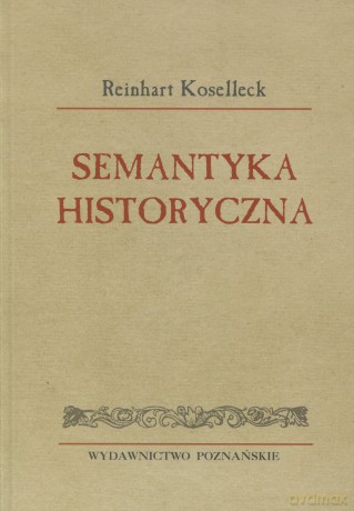 Semantyka historyczna [KSIĄŻKA]
