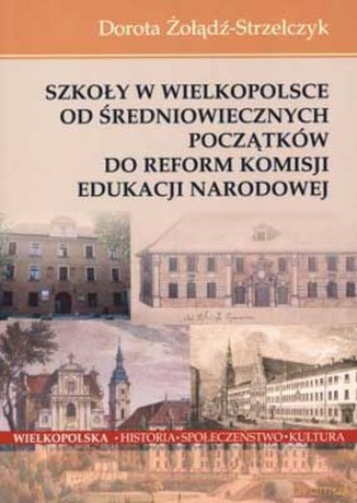 Szkoły w Wielkopolsce [KSIĄŻKA]