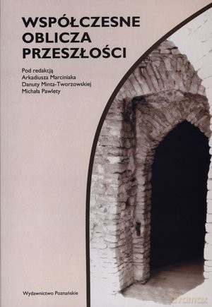Współczesne oblicza przeszłości [KSIĄŻKA]