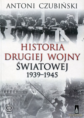 Historia II wojny światowej - Antoni Czubiński [KSIĄŻKA]