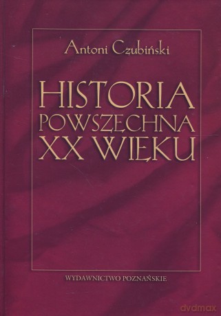 Historia powszechna XX w. wyd 3 [KSIĄŻKA]