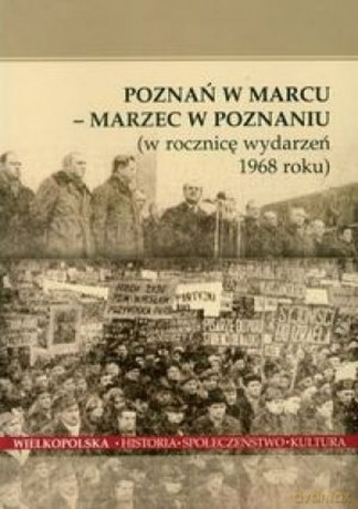 Poznań w marcu- marzec w Poznaniu [KSIĄŻKA]