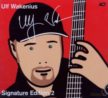 Wakenius, Ulf: Signature Edition [2CD]
