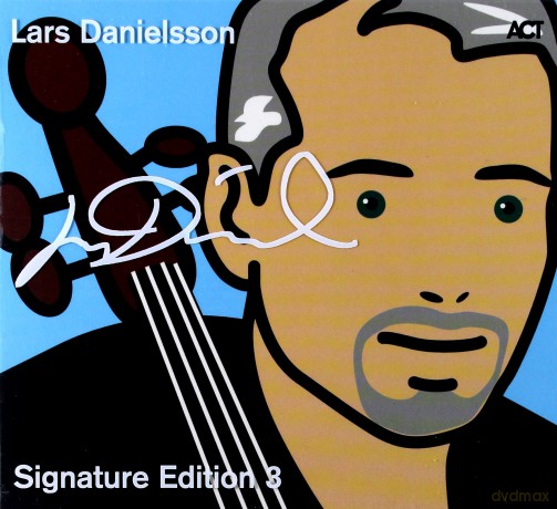 Lars Danielsson: Signature Edition (digipack) [2CD]