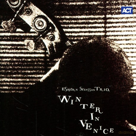 Svensson, Esbjörn Trio e.s.t.: Winter in Venice [CD]