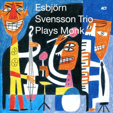 Svensson, Esbjörn Trio e.s.t.: Plays Monk [CD]