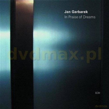 Jan Garbarek: In Praise Of Dreams [CD]