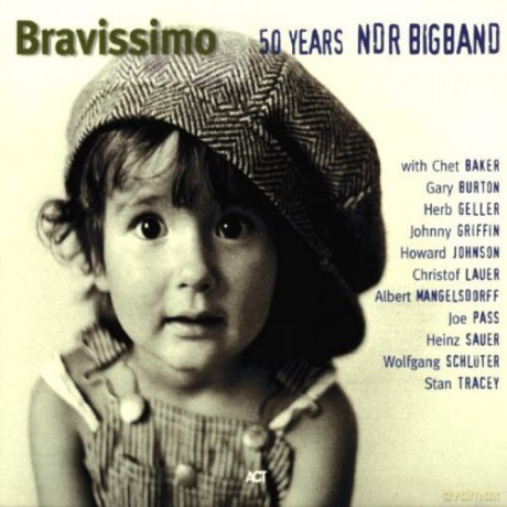 NDR Big Band with Chet Baker, Johnny Griffin a.o.: Bravissimo [CD]