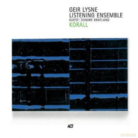 Lysne, Geir Listening Ensemble feat. Sondre Bratland: Korall [CD]