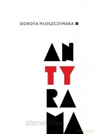 Antyrama - Dorota Płoszczyńska [KSIĄŻKA]