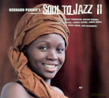 Purdie, Bernard with Stanley Turrentine, Junior Mance a.o.: Soul to Jazz II [CD]