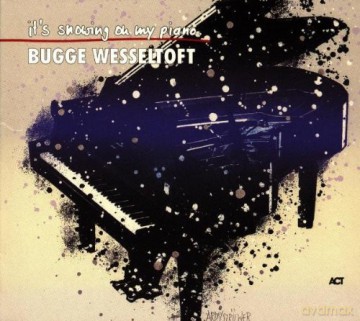 Wesseltoft, Bugge: It's Snowing on My Piano [CD]