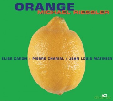 Riessler, Michael (E. Caron, P. Charial, J.-L. Matinier): Orange [CD]