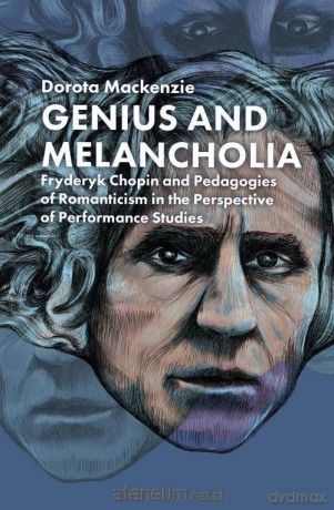 Genius and Melancholia - Dorota Mackenzie [KSIĄŻKA]